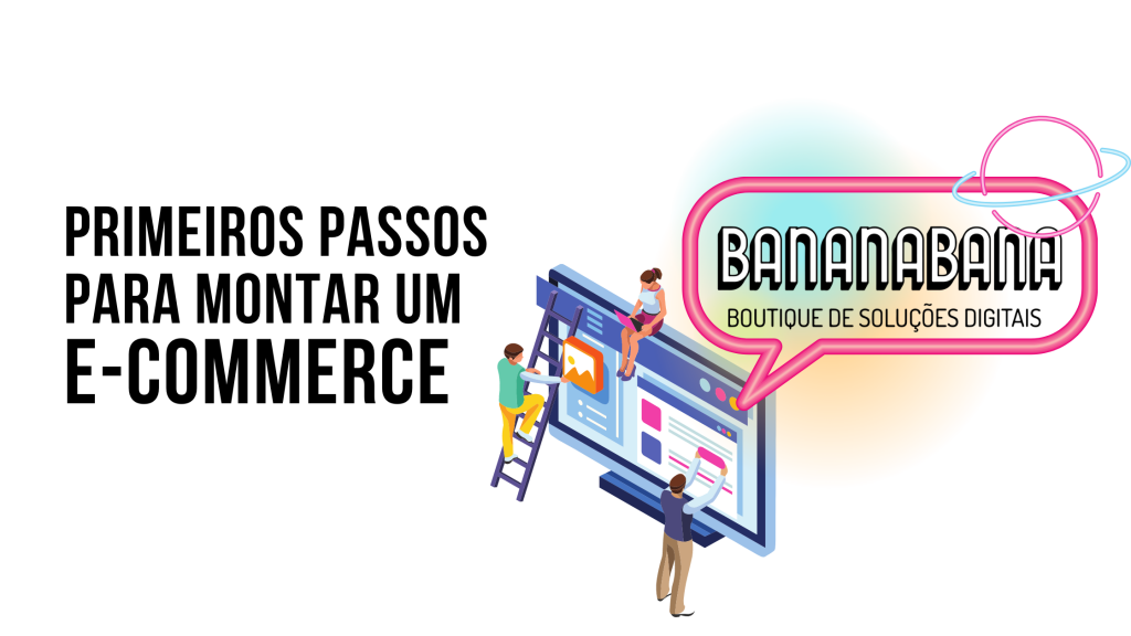 Primeiros passos para criar um e-commerce